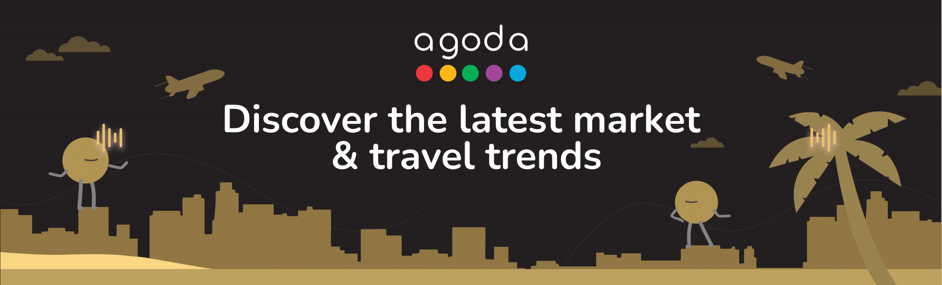 Discover the latest market & travel trends